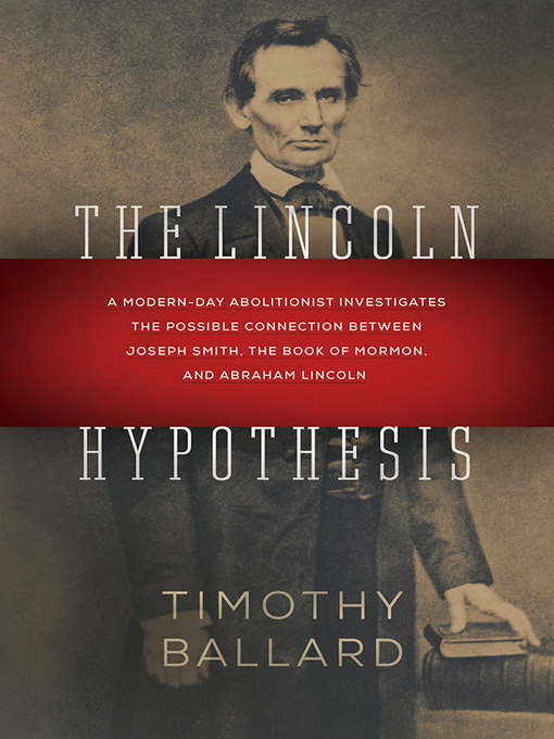 Title details for The Lincoln Hypothesis by Timothy Ballard - Available